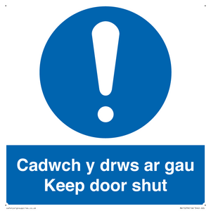 Cadwch y drws ar gau Keep door shut